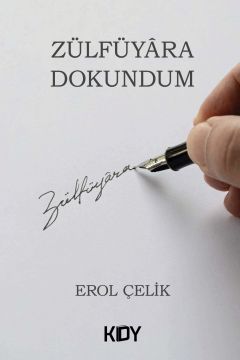 E/MİNE çıktı, Zülfüyâra Dokundum yolda.